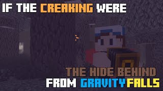 If The Creaking Exactly Like The Hide Behind From Gravity Falls  MineImator [upl. by Parthen]