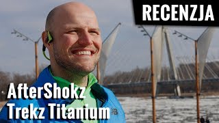 02 Słuchawki AfterShokz Trekz Titanium  ZabieganiTV [upl. by Karl]