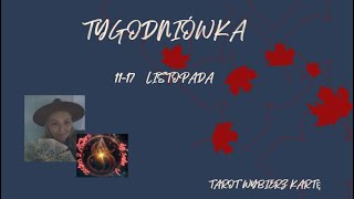 Tarot tygodniowy 1117 listopada wybierzkartę [upl. by Ladew]