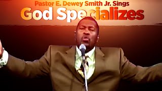 God Specializes Pastor EDewey Smith Jr Singing Old School Hymn [upl. by Paquito632]