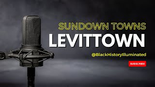 Sundown town Levittown Pennsylvania [upl. by Lavern]