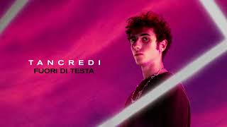 Tancredi  Fuori di testa Official Visual Art Video [upl. by Arretahs492]