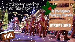 Disneyland  A Christmas Fantasy Parade Full  Front Row [upl. by Lledniw]