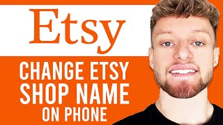 How To Change Your Etsy Shop Name on Phone [upl. by Alleoj]