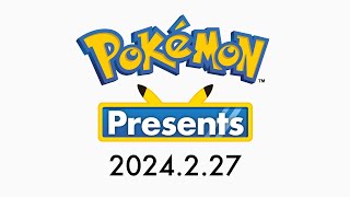 【公式】Pokémon Presents 2024227 [upl. by Eissirk708]