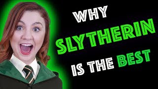 Why SLYTHERIN is THE BEST Hogwarts House [upl. by Swenson]