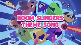 Boom Slingers  Theme Song OST [upl. by Valley]