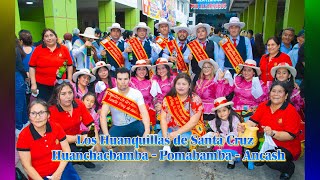 LOS HUANQUILLAS DE HUANCHACBAMBA  POMABAMBA ANCASH [upl. by Hameerak283]