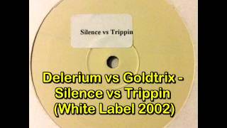 Delerium vs Goldtrix ‎– Silence vs Trippin WL 2002 por tony700 [upl. by Manno229]