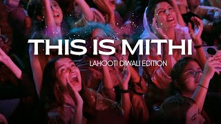 Lahooti Diwali Edition  Highlights  Mithi [upl. by Afaw]