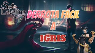 ESTANCADO CON IGRIS DERROTA A IGRIS FACIL Y RAPIDO  SOLO LEVELING ARISE [upl. by Adnwahsor]