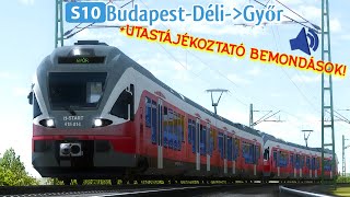 S10 BudapestDéliGyőr utastájékoztató BEMONDÁSOKKAL MSTS  OR letöltés [upl. by Vahe]