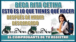 ¡Beca Rita Cetina ¿Qué hacer después de descargar tu comprobante de registro ¡lo explicamos todo [upl. by Season508]