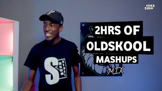 2HRS OF OLDSKOOL MASHUPS FT SELECTOR DEDEE TidMejjaNoniniEsirMr LennyJaguarP squqreetc [upl. by Dutchman181]