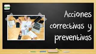 Acciones Correctivas y Preventivas [upl. by Lamej]