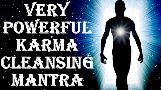 BEST KARMA CLEANSING FOR BAD KARMA EFFECTS  KARMA SHANTI MANTRA  VERY VERY POWERFUL [upl. by Kusin116]