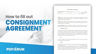 How to Fill Out Consignment Agreement Online  PDFRun [upl. by Anoid443]