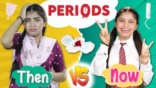 Every GIRLS During Periods  Then vs Now  Anaysa [upl. by Dlareme449]