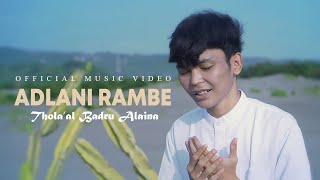 Adlani Rambe  Tholaal Badru Alaina Official Music Video [upl. by Eylatan637]