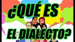 ¿A QUÉ NOS REFERIMOS CON DIALECTO EXCELENTE EXPLICACIÓN  WILSON TE EDUCA [upl. by Acinoda]