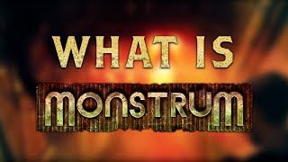 What Is Monstrum [upl. by Ahders]