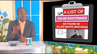 A list of false doctrines as found in Ellen White writings chapter 172 [upl. by Kelcey]