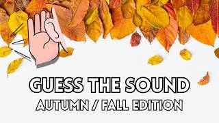 Fun Autumn Sounds for Kids  Guess the Fall Sounds  Listening Game for Children  Sound Quiz [upl. by Llerdnad]