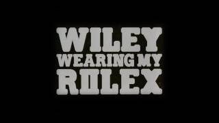 Wiley  Wearing My Rolex BURNS Remix 2008 [upl. by Airam925]