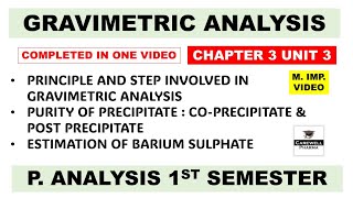 Gravimetric Analysis Complete  Steps Involved in Gravimetric Analysis  Part 3 Unit 3 P Analysis [upl. by Aihsekyw965]