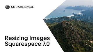 Resizing an Image Tutorial  Squarespace 70 [upl. by Kenji]