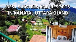 KANATAL HOTELS AND RESORTS  HOTELS IN KANATAL PLACES TO STAY IN KANATAL KANATAL UTTARAKHAND [upl. by Doowron]