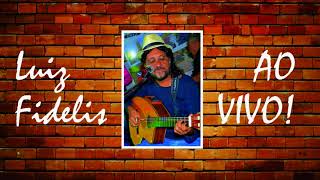 Luiz Fidelis AO VIVO [upl. by Laius]