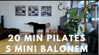 20 MIN CELÉ TĚLO PILATES S MINI BALÓNEM  ČESKY  Cvičení doma [upl. by Hellah210]