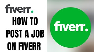 How to post a job on Fiverr ll Post Fiverr buyer request [upl. by Vidal]