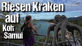 Riesen Kraken auf Koh Samui und atemberaubende Aussichtpunkte [upl. by Aramoy611]