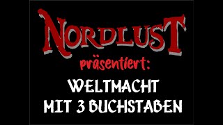 Nordlust  Weltmacht mit 3 Buchstaben [upl. by Archibald]