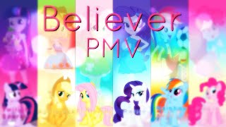 Believer  PMV [upl. by Eicaj]