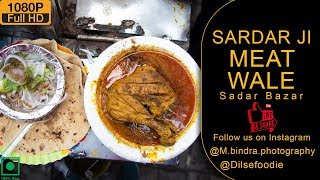 Sardar Ji Meat Wale At Sadar Bazaar [upl. by Aihtnamas]