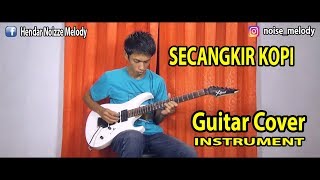 SECANGKIR KOPI Guitar Cover Instrument ByHendar [upl. by Anrol]