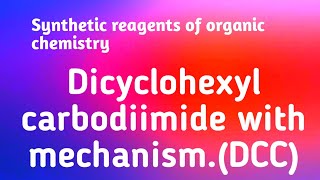 Dcc Dicyclohexyl carbodiimide  prepration with mechanism [upl. by Nomolos]