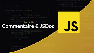 Apprendre le JavaScript  Commentaires et JSDoc [upl. by Ahterahs373]