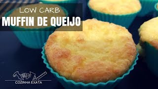 MUFFIN DE QUEIJO  LOW CARB  COZINHA EXATA [upl. by Elolcin]