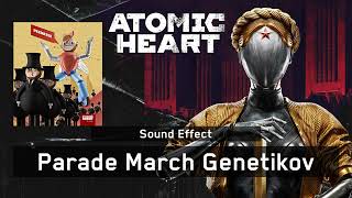 Atomic Heart  Chelomey Parade March Genetikov ♪ Sound Effect [upl. by Ettari]