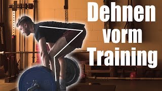 DEHNEN vor dem TRAINING  Sinnlos oder genau richtig [upl. by Macleod205]