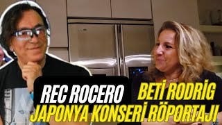 Rec Rocero amp Beti Rodrig Japonya Konseri Röportajı [upl. by Gautious]