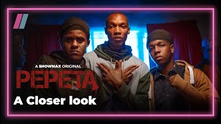 A closer look at Pepeta with the cast  Showmax Original [upl. by Gerstein204]