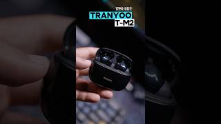 Tranyoo TM2 TWS Can Surprise you for The Price [upl. by Arahsal]