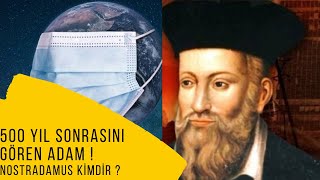 500 Yıl Sonrasını Gören Adam Nostradamus Kimdir  Kehanetleri Neler [upl. by Kissie907]