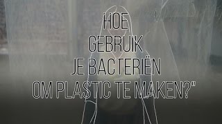 Kun je met bacteriën plastic te maken  de Volkskrant [upl. by Pejsach985]