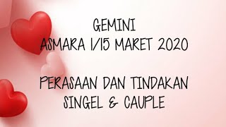 GEMINI ASMARAMU 115 MARET 2020 PERASAAN DAN TINDAKAN [upl. by Rainer]